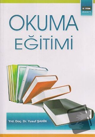 Okuma Eğitimi - Yusuf Şahin - Eğitim Yayınevi - Ders Kitapları - Fiyat