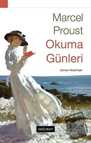 Okuma Günleri - Marcel Proust - Doğu Batı Yayınları - Fiyatı - Yorumla