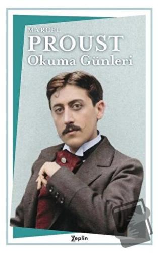 Okuma Günleri - Marcel Proust - Zeplin Kitap - Fiyatı - Yorumları - Sa