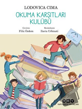 Okuma Karşıtları Kulübü - Lodovica Cima - Yapı Kredi Yayınları - Fiyat