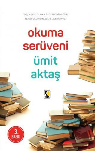 Okuma Serüveni - Ümit Aktaş - Çıra Yayınları - Fiyatı - Yorumları - Sa