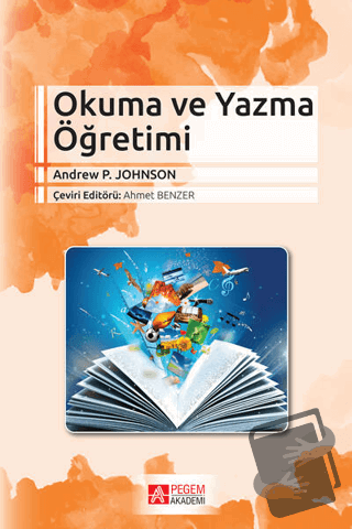 Okuma ve Yazma Öğretimi - Andrew P. Johnson - Pegem Akademi Yayıncılık