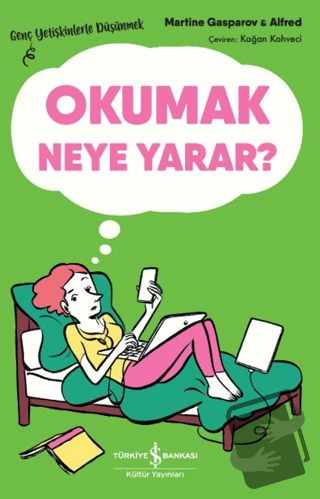 Okumak neye yarar? - Martine Gasparov - İş Bankası Kültür Yayınları - 