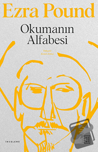 Okumanın Alfabesi (Ciltli) - Ezra Pound - Ketebe Yayınları - Fiyatı - 