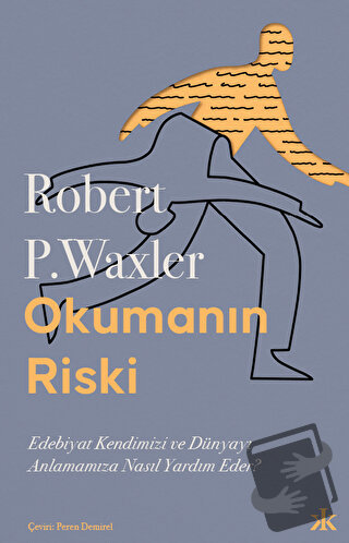 Okumanın Riski - Robert P. Waxler - Kafka Kitap - Fiyatı - Yorumları -