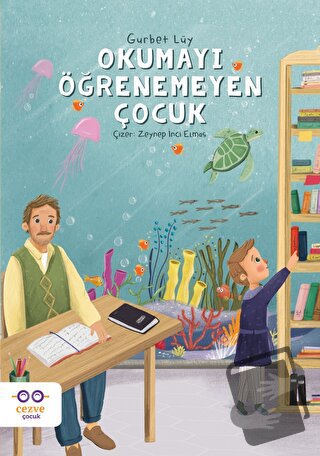 Okumayı Öğrenemeyen Çocuk - Gurbet Lüy - Cezve Çocuk - Fiyatı - Yoruml