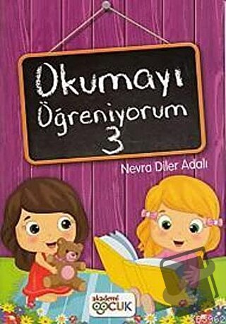 Okumayı Öğreniyorum - 3 - Nevra Diler Adalı - Akademi Çocuk - Fiyatı -