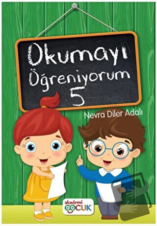 Okumayı Öğreniyorum - 5 - Nevra Diler Adalı - Akademi Çocuk - Fiyatı -