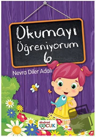 Okumayı Öğreniyorum - 6 - Nevra Diler Adalı - Akademi Çocuk - Fiyatı -