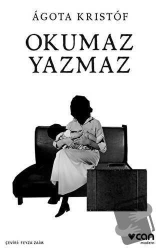 Okumaz Yazmaz - Agota Kristof - Can Yayınları - Fiyatı - Yorumları - S