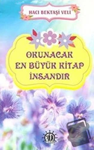 Okunacak En Büyük Kitap İnsandır - Hacı Bektaş Veli - Yason Yayıncılık