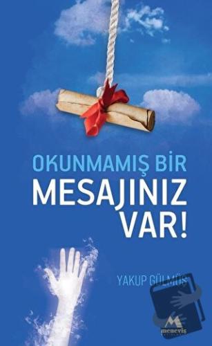 Okunmamış Bir Mesajınız Var - Yakup Gülmüş - Meneviş Yayınları - Fiyat