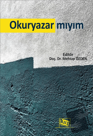 Okuryazar Mıyım - Kolektif - Anı Yayıncılık - Fiyatı - Yorumları - Sat