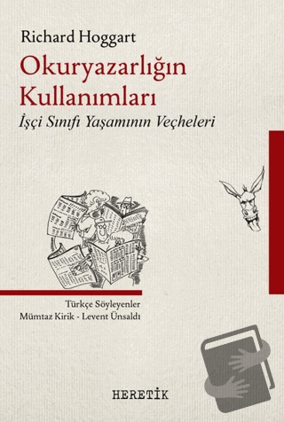 Okuryazarlığın Kullanımları - Richard Hoggart - Heretik Yayıncılık - F