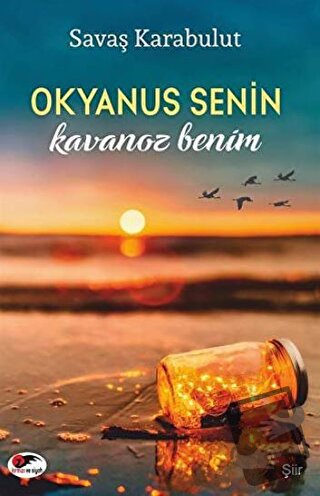 Okyanus Senin Kavanoz Benim - Savaş Karabulut - Kırmızı ve Siyah Yayın