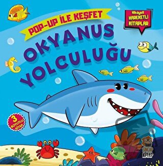 Okyanus Yolculuğu: Pop-Up İle Keşfet - M. Sacide Kafalı - Sincap Kitap