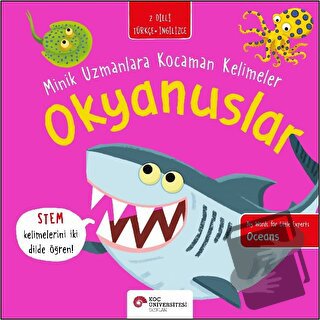 Okyanuslar - Minik Uzmanlara Kocaman Kelimeler - Fran Bromage - Koç Ün