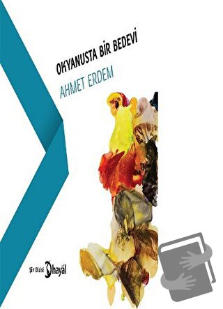 Okyanusta Bir Bedevi - Ahmet Erdem - Hayal Yayınları - Fiyatı - Yoruml