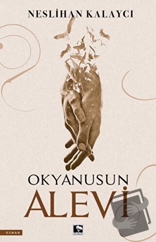 Okyanusun Alevi - Neslihan Kalaycı - Çınaraltı Yayınları - Fiyatı - Yo