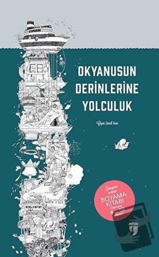 Okyanusun Derinliklerine Yolculuk - Dünyanın En Derin Boyama Kitabı - 