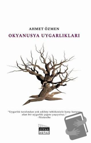 Okyanusya Uygarlıkları - Ahmet Özmen - Siyah Beyaz Yayınları - Fiyatı 