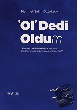 Ol Dedi Oldum - Mehmet Salim Öztoksoy - Hayykitap - Fiyatı - Yorumları