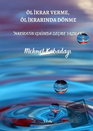 Öl İkrar Verme, Öl İkrardan Dönme - Mehmet Kabadayı - Vesta Yayınları 