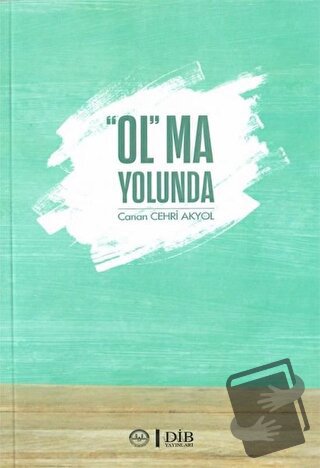 “Ol”ma Yolunda - Canan Cehri Akyol - Diyanet İşleri Başkanlığı - Fiyat