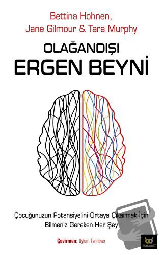 Olağandışı Ergen Beyni - Bettina Hohnen - Beyaz Baykuş Yayınları - Fiy