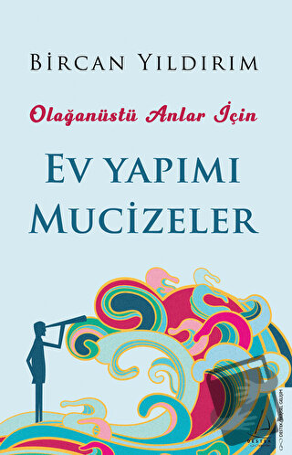 Olağanüstü Anlar İçin Ev Yapımı Mucizeler - Bircan Yıldırım - Destek Y