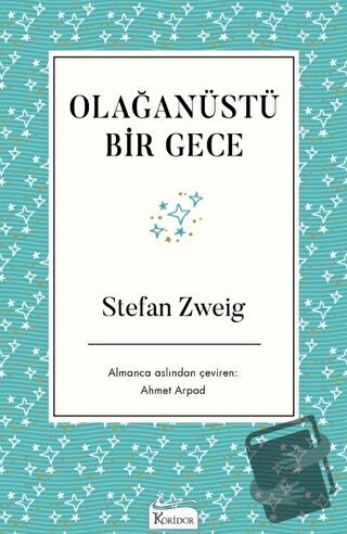 Olağanüstü Bir Gece (Ciltli) - Stefan Zweig - Koridor Yayıncılık - Fiy