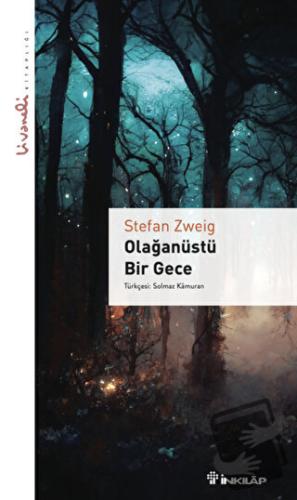 Olağanüstü Bir Gece - Livaneli Kitaplığı - Stefan Zweig - İnkılap Kita