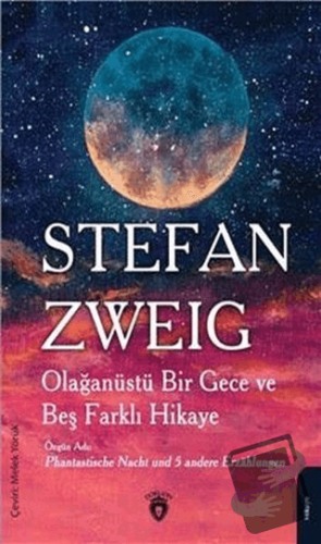 Olağanüstü Bir Gece ve Beş Farklı Hikaye - Stefan Zweig - Dorlion Yayı