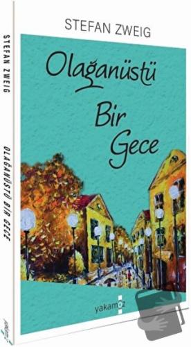 Olağanüstü Bir Gece - Stefan Zweig - Yakamoz Yayınevi - Fiyatı - Yorum