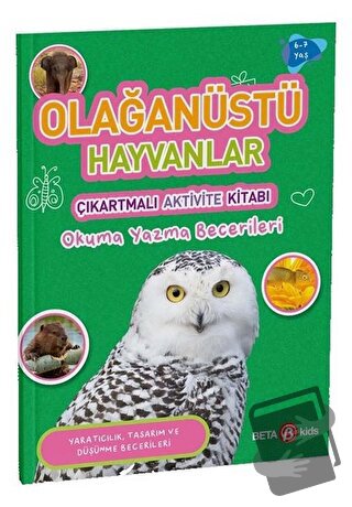 Olağanüstü Hayvanlar - Çıkartmalı Aktivite Kitabı - Buket Kurt - Beta 