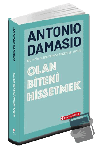 Olan Biteni Hissetmek - Antonio Damasio - ODTÜ Geliştirme Vakfı Yayınc