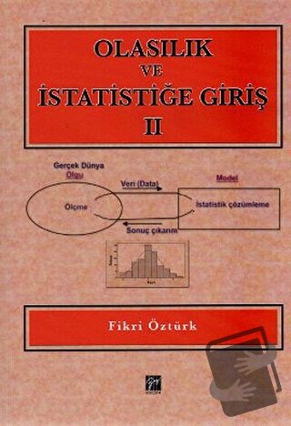 Olasılık ve İstatistiğe Giriş 2 - Fikri Öztürk - Gazi Kitabevi - Fiyat