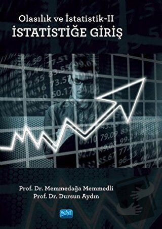 Olasılık ve İstatistik-2 : İstatistiğe Giriş - Dursun Aydın - Nobel Ak