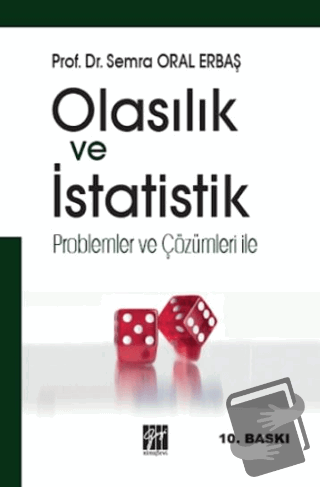 Olasılık ve İstatistik - Semra Oral Erbaş - Gazi Kitabevi - Fiyatı - Y