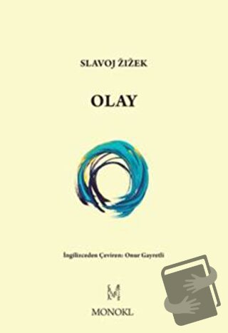 Olay - Slavoj Zizek - MonoKL Yayınları - Fiyatı - Yorumları - Satın Al