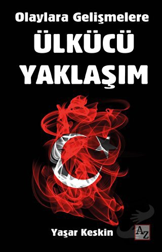 Olaylara Gelişmelere Ülkücü Yaklaşım - Yaşar Keskin - Az Kitap - Fiyat