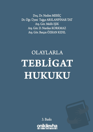 Olaylarla Tebligat Hukuku - Tuğçe Arslanpınar Tat - On İki Levha Yayın