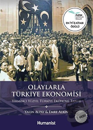 Olaylarla Türkiye Ekonomisi - Yalın Alpay - Hümanist Kitap Yayıncılık 