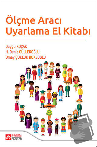 Ölçme Aracı Uyarlama El Kitabı - H. Deniz Gülleroğlu - Pegem Akademi Y