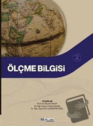 Ölçme Bilgisi 2 - Fatma Bünyan Ünel - Atlas Akademi - Fiyatı - Yorumla