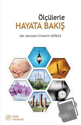 Ölçülerle Hayata Bakış - Mehmet Cüneyt Gökçe - Nida Yayınları - Fiyatı