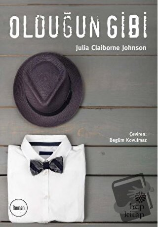 Olduğun Gibi - Julia Claiborne Johnson - Hep Kitap - Fiyatı - Yorumlar