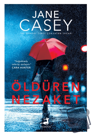 Öldüren Nezaket - Jane Casey - Olimpos Yayınları - Fiyatı - Yorumları 