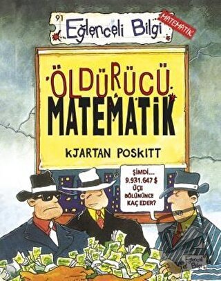 Öldürücü Matematik - Kjartan Poskitt - Eğlenceli Bilgi Yayınları - Fiy