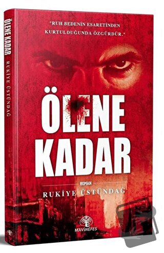 Ölene Kadar - Rukiye Üstündağ - Mavi Nefes Yayınları - Fiyatı - Yoruml